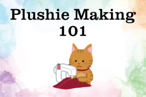 MADISON - Plushie Making 101 Apr 13 3:00 PM - 5:00 PM